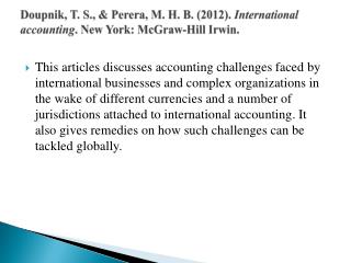 Doupnik , T. S., &amp; Perera , M. H. B. (2012). International accounting . New York: McGraw-Hill Irwin.