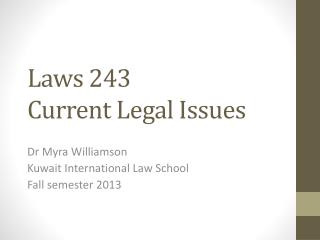 Laws 243 Current Legal Issues