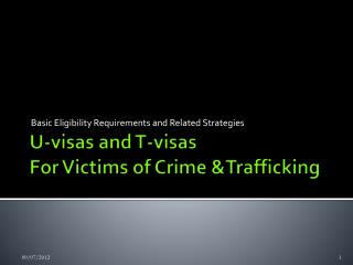 U-visas and T-visas For Victims of Crime &amp;Trafficking
