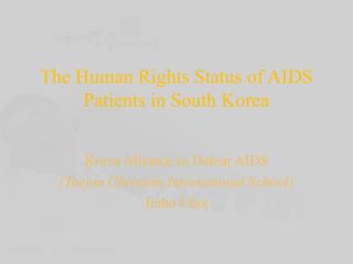 The Human Rights Status of AIDS Patients in South Korea