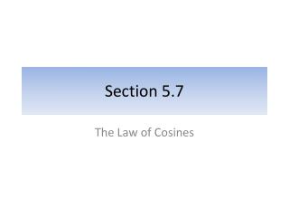 Section 5.7