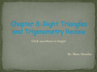 Chapter 8: Right Triangles and Trigonometry Review