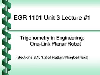 EGR 1101 Unit 3 Lecture #1