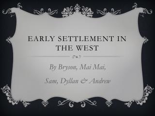 Early settlement in the west