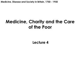 Medicine, Charity and the Care of the Poor