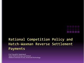Rational Competition Policy and Hatch-Waxman Reverse Settlement Payments