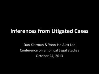 Inferences from Litigated Cases