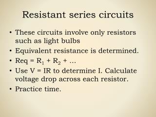 Resistant series circuits