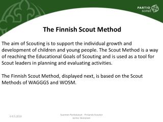 The Finnish Scout Method