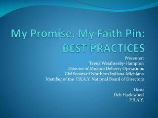 My Promise, My Faith Pin: BEST PRACTICES