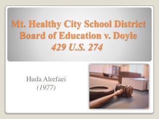 Mt. Healthy City School District Board of Education v. Doyle 429 U.S. 274