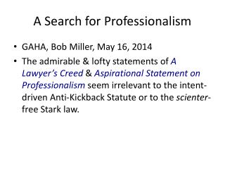 A Search for Professionalism