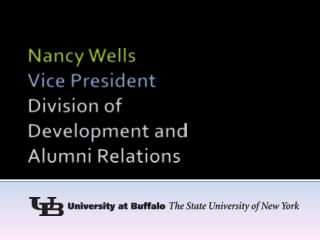 Nancy Wells Vice President Division of Development and Alumni Relations
