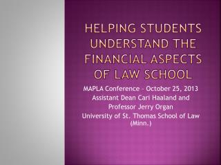 Helping Students Understand the Financial Aspects of Law School