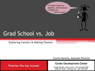 Grad School vs. Job