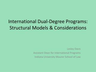 International Dual-Degree Programs: Structural Models &amp; Considerations