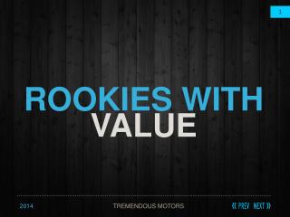 ROOKIES WITH VALUE