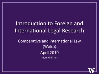 Introduction to Foreign and International Legal Research