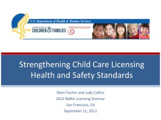 Strengthening Child Care Licensing Health and Safety Standards