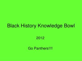 Black History Knowledge Bowl