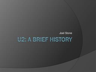 U2: A Brief History