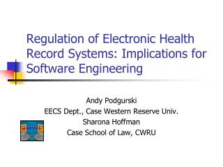 Regulation of Electronic Health Record Systems: Implications for Software Engineering