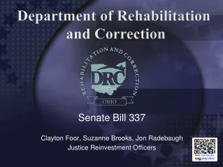 Senate Bill 337 Clayton Foor, Suzanne Brooks, Jon Radebaugh Justice Reinvestment Officers