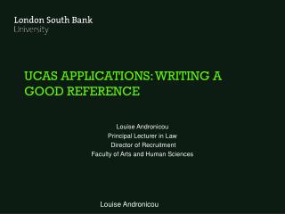 UCAS APPLICATIONS: WRITING A GOOD REFERENCE