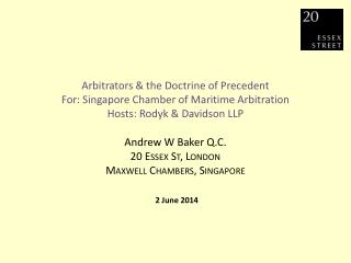 SCMA, 2 June 2014 Arbitrators &amp; the Doctrine of Precedent