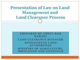 Presentation of Law on Land Management and Land Clearance Process