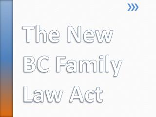 The New BC Family Law Act