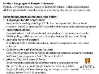 Modern Languages at Bangor University: French, German, Spanish, Italian to degree level (incl. Dutch and Galician)