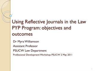 Using Reflective Journals in the Law PYP Program: objectives and outcomes