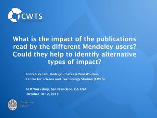 What is the impact of the publications read by the different Mendeley users? Could they help to identify alternativ