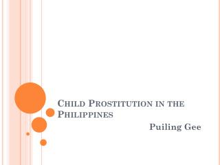 Child Prostitution in the Philippines