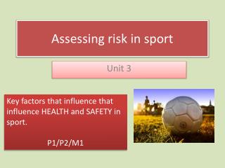 Assessing risk in sport