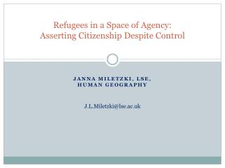 Refugees in a Space of Agency: Asserting Citizenship Despite Control