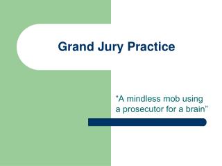 Grand Jury Practice