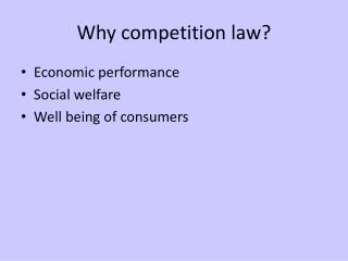 Why competition law ?