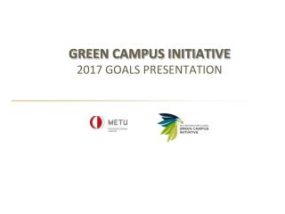 GREEN CAMPUS INITIATIVE 2017 GOALS PRESENTATION