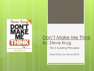 Don’t Make Me Think By: Steve Krug
