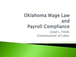 Oklahoma Wage Law and Payroll Compliance