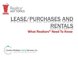 Lease/Purchases and rentals