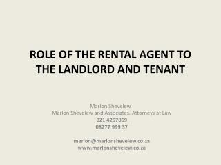 Role of the RENTAL agent to THE landlord and tenant