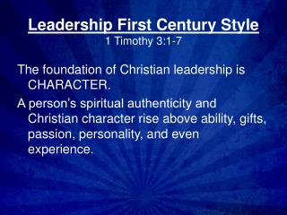 Leadership First Century Style 1 Timothy 3:1-7