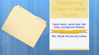 Transferring Cases to Adult Courts