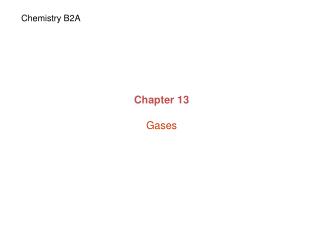 Chapter 13 Gases