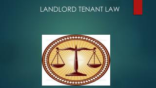 LANDLORD TENANT LAW