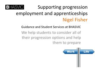 Supporting progression employment and apprenticeships Nigel Fisher