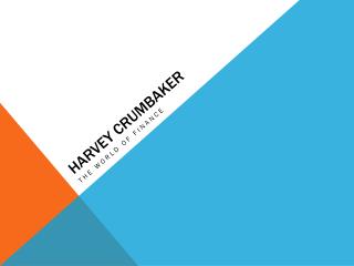 Harvey crumbaker